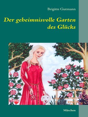 cover image of Der geheimnisvolle Garten des Glücks